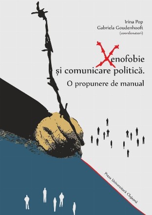 Xenofobie şi comunicare politică : o propunere de manual