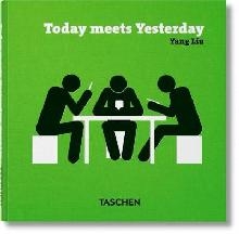 Yang Liu. Today meets Yesterday