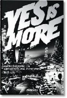 Yes is More. An Archicomic on Architectural Evolution