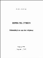 Zefir cel Curios Mămăligă cap