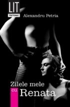 Zilele mele Renata