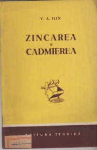 Zincarea si cadmierea