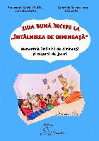 Ziua bună începe la \