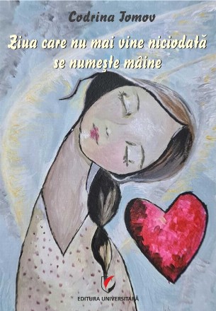 Ziua care nu mai vine niciodata se numeste maine