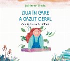 Ziua în care a căzut cerul : cum să-ţi recapeţi echilibrul