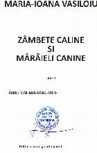 Zâmbete caline şi mârâieli canine